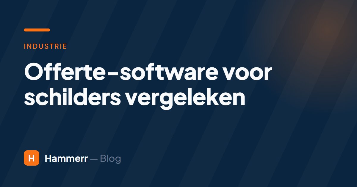 De beste offerte-software voor schilders in 2026 (eerlijke vergelijking)